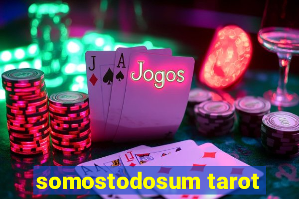 somostodosum tarot